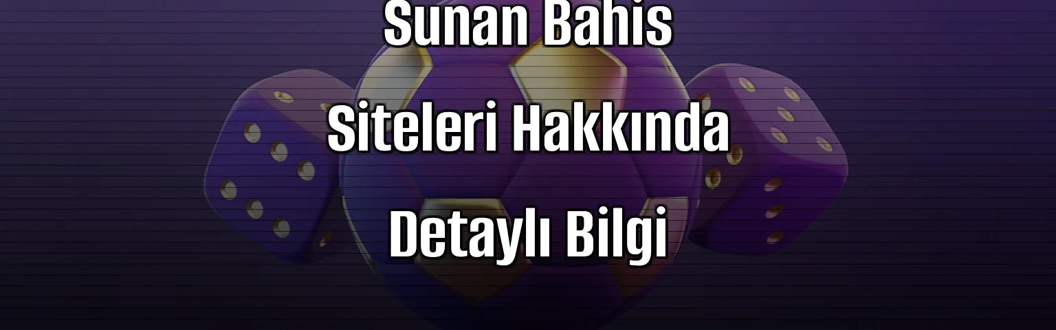 Slot Oyunları Sunan Bahis Siteleri Hakkında Detaylı Bilgi